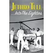 Jethro Tull... Into The Eighties