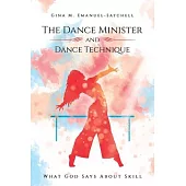 The Dance Minister and Dance Technique: What God Says About Skill