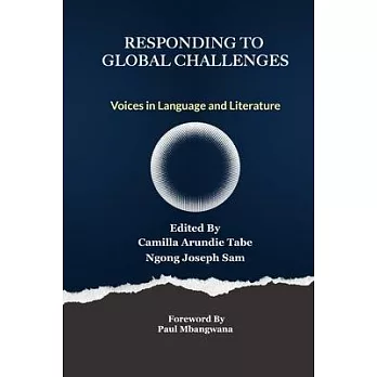 Responding to Global Challenges: Voices in Language and Literature