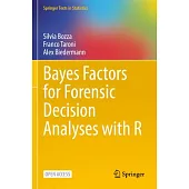 Bayes Factors for Forensic Decision Analyses with R