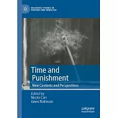 Time and Punishment: New Contexts and Perspectives