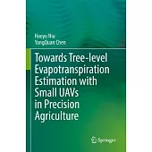 Towards Tree-Level Evapotranspiration Estimation with Small Uavs in Precision Agriculture