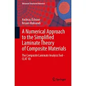 A Numerical Approach to the Simplified Laminate Theory of Composite Materials: The Composite Laminate Analysis Tool - Clat 1d