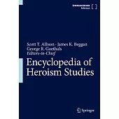 Encyclopedia of Heroism Studies