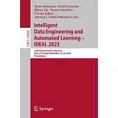 Intelligent Data Engineering and Automated Learning - Ideal 2023: 24th International Conference, Évora, Portugal, November 22-24, 2023, Proceedings
