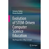 Evolution of Stem-Driven Computer Science Education: The Perspective of Big Concepts