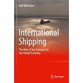 International Shipping: The Role of Sea Transport in the Global Economy
