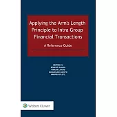 Applying the Arm’s Length Principle to Intra-group Financial Transactions: A Reference Guide
