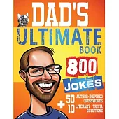 Dad’s Ultimate Book 800 Jokes + 50 Author Inspired Crosswords + 10 Literary Trivia Questions