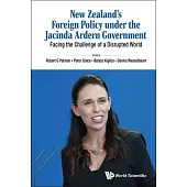 New Zealand - From Small State to Minor Power? Jacinda Ardern’s Foreign Policy in a Disrupted World