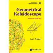 Geometrical Kaleidoscope (Second Edition)
