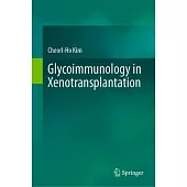 Glycoimmunology in Xenotransplantation
