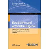 Data Science and Artificial Intelligence: First International Conference, Dsai 2023, Bangkok, Thailand, November 27-29, 2023, Proceedings