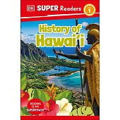DK Super Readers Level 1 History of Hawai’i