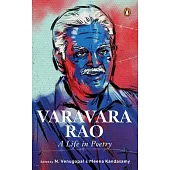 Varavara Rao: A Life in Poetry