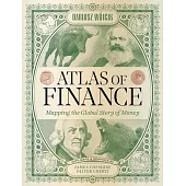 Atlas of Finance: Mapping the Global Story of Money