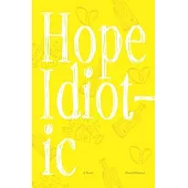 Hope Idiotic