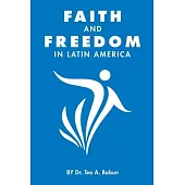 Faith and Freedom in Latin America
