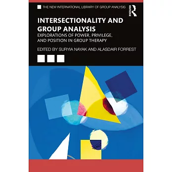 Intersectionality and Group Analysis: Explorations of Power, Privilege and Position in Group Therapy