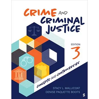 Crime and Criminal Justice: Concepts and Controversies
