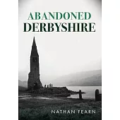 Abandoned Derbyshire