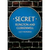 Secret Islington and Clerkenwell