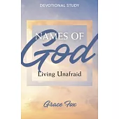 Names of God: Living Unafraid: Devotional Study