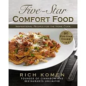 Five-Star Comfort Food: Award-Winning Recipes for the Home Cook
