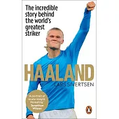 Haaland: The Biography