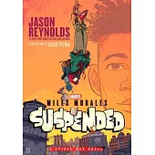 Miles Morales Suspended: A Spider-Man Novel