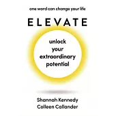 Elevate: One Word Can Change Your Life