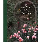 The Soul of a Garden: A Journey Along the Path