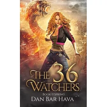 The 36 Watchers: Book II Spring