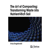 The Art of Composting: Transforming Waste Into Nutrient-Rich Soil