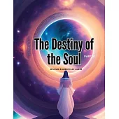 The Destiny of the Soul, Part II