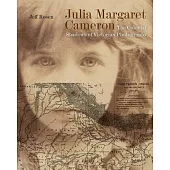 Julia Margaret Cameron: The Colonial Shadows of Victorian Photography