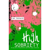 High Sobriety: A trip out of the bottle into your intuition