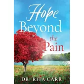 Hope Beyond the Pain