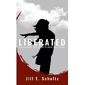 Liberated: Releasing the Dark Cloud of Shame
