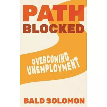 Path Blocked: Overcoming Unemployment