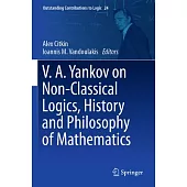 V.A. Yankov on Non-Classical Logics, History and Philosophy of Mathematics