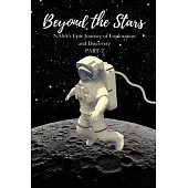 Beyond the Stars: NASA’s Epic Journey of Exploration and Discovery