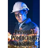 Personal Productivity Capability: Personal Productivity Strength: Work More Hours In A Day