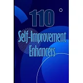110 Self-Improvement Enhancers: Developing a Growth Mindset for Self-Improvement