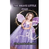 The Brave Little Pixie