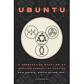 Ubuntu: A Comparative Study of an African Concept of Justice