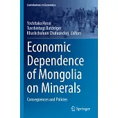 Economic Dependence of Mongolia on Minerals: Consequences and Policies