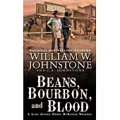 Beans, Bourbon, and Blood