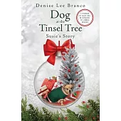 Dog at the Tinsel Tree: Susie’s Story