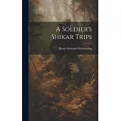 A Soldier’s Shikar Trips